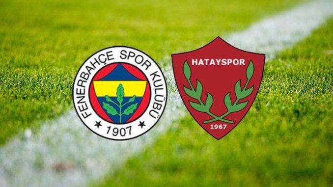 Fenerbahçe - Atakaş Hatayspor