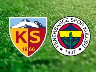 Kayserispor ve Fenerbahçe